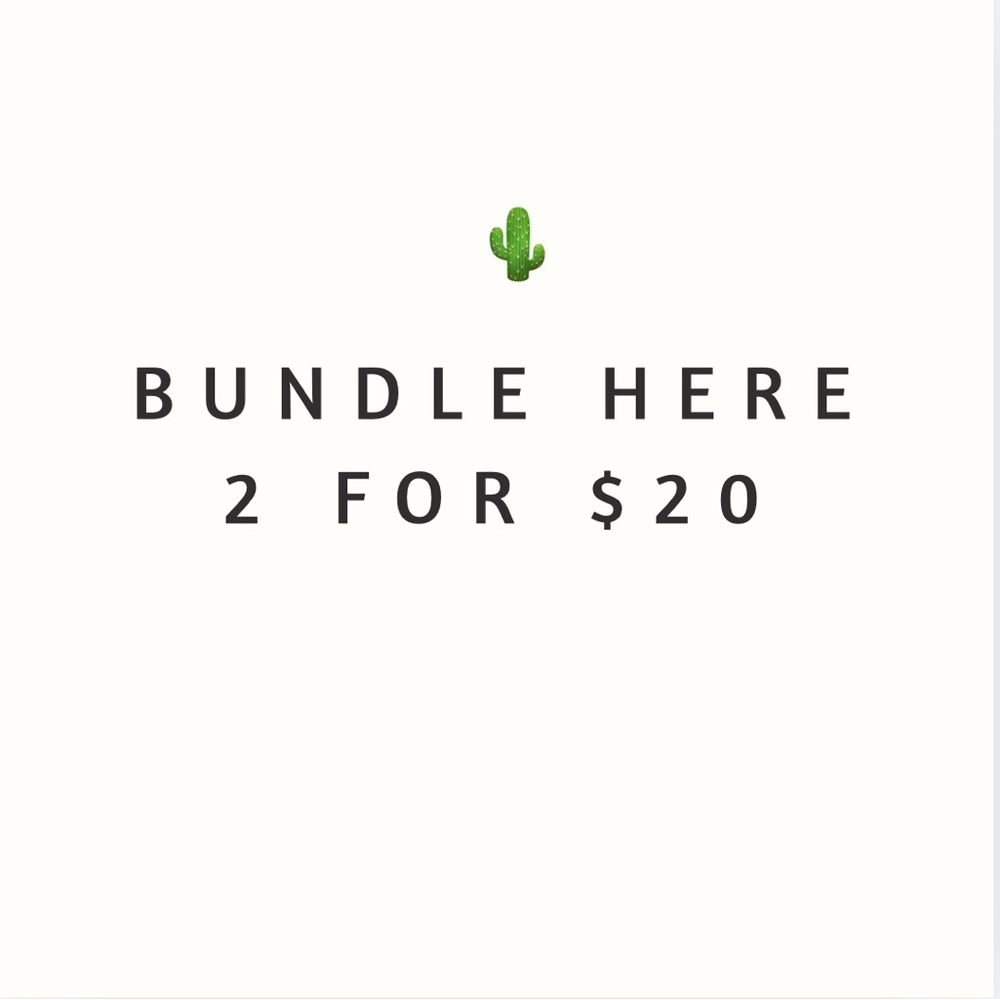 Bundle Offer 2 for $20